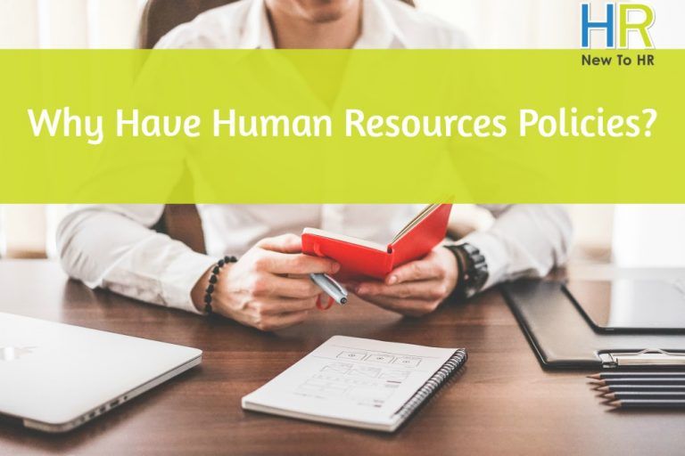 Why Have Human Resources Policies? - New To HR