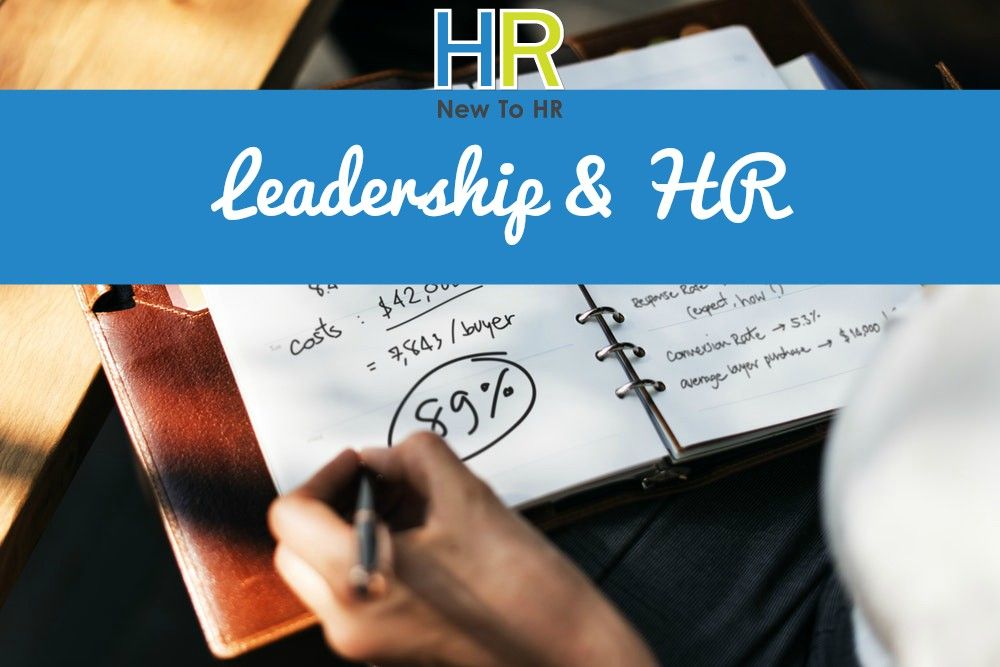 Leadership and HR. #NewToHR