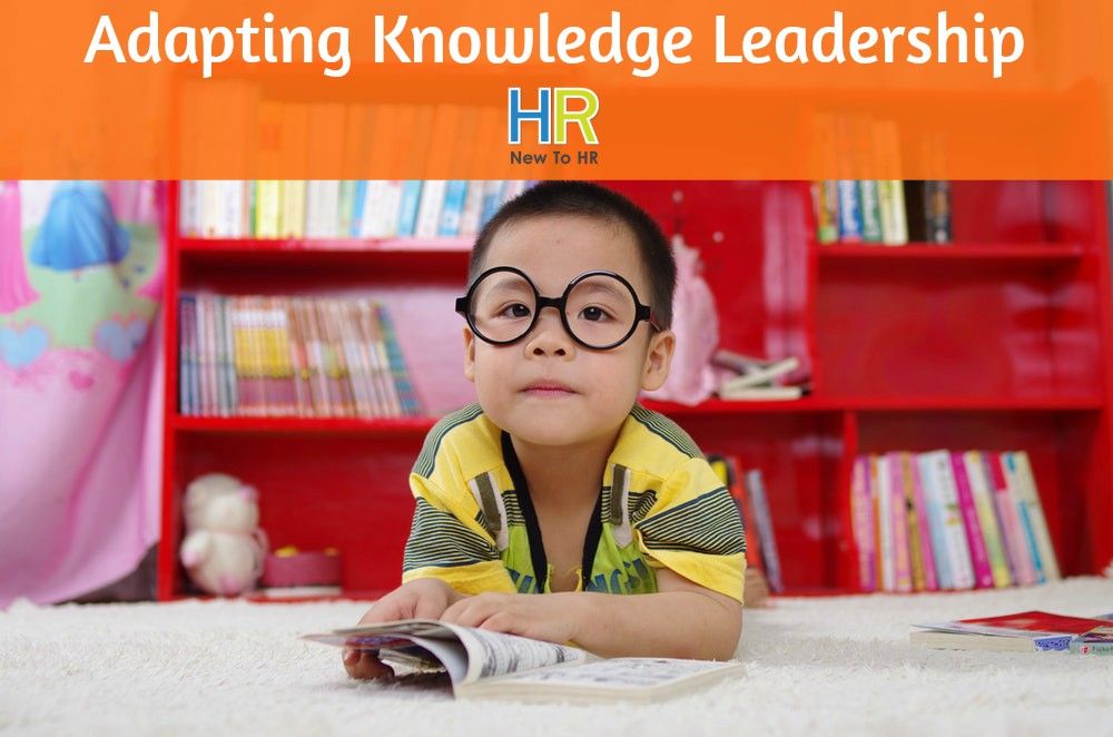 Adapting Knowledge Leadership. #NewToHR