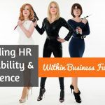 Building HR Credibility And Influence With Business Functions. #NewToHR