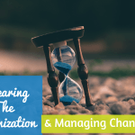 Preparing The Organization And Managing Change. #NewToHR