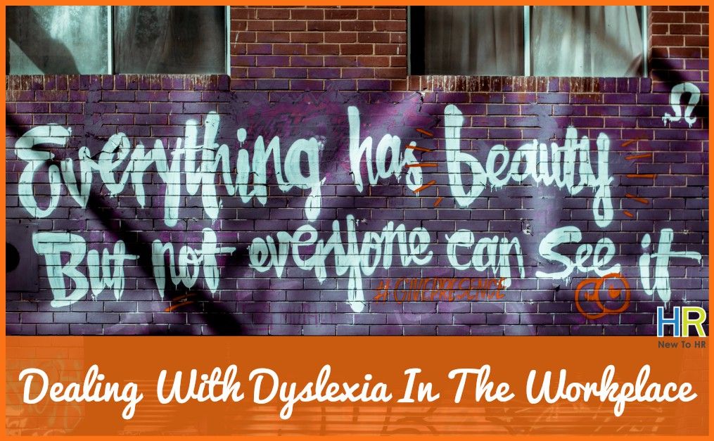 Dealing With Dyslexia In The Workplace. newtohr.com