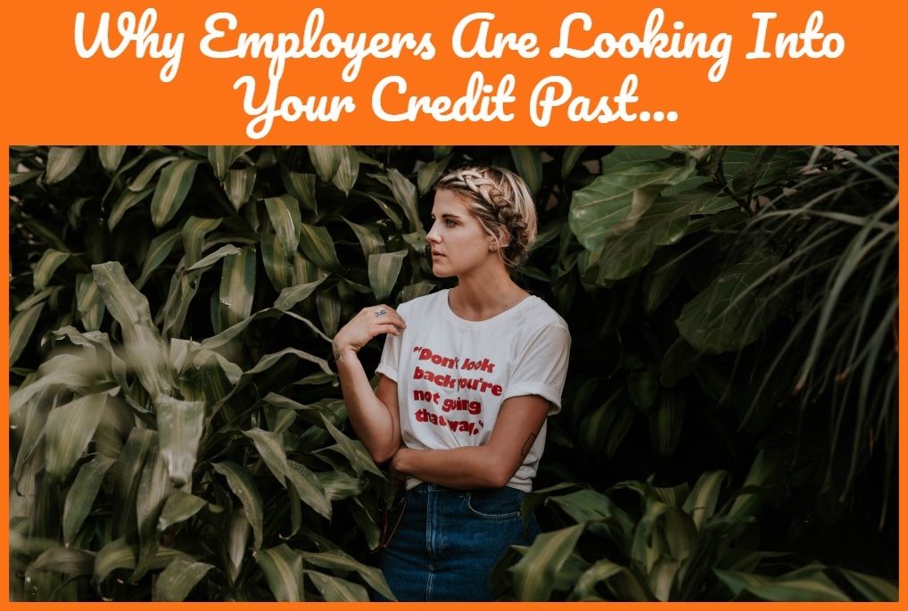 Why Employers Are Looking Into Your Credit Past... by newtohr.com