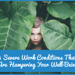 5 Severe Work Conditions That Are Hampering Your Well Being by newtohr.com
