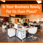 Is Your Business Ready For Its Own Place by newtohr.com