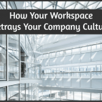 How Your Workspace Betrays Your Company Culture by newtohr.com
