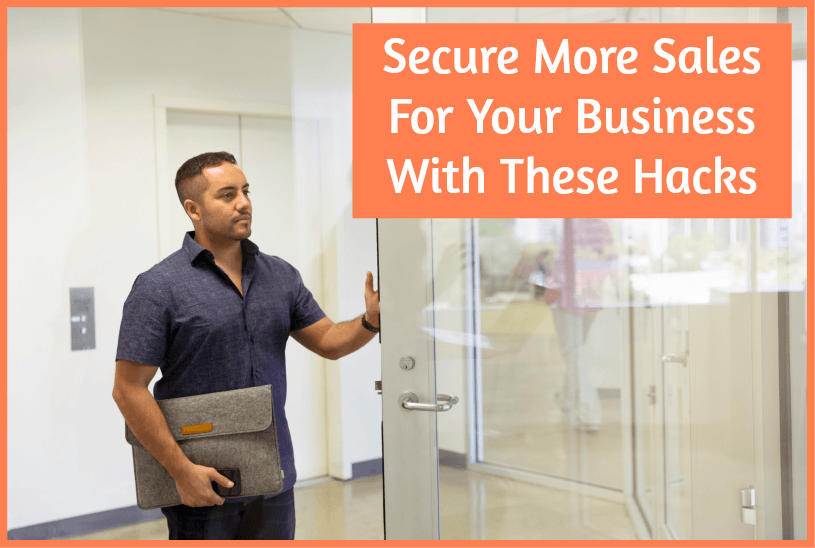 Secure More Sales For Your Business With These Hacks by newtohr.com