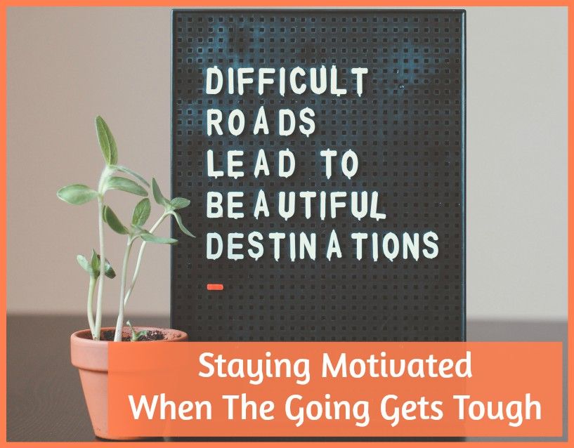 Staying Motiated When The Going Gets Tough by newtohr.com