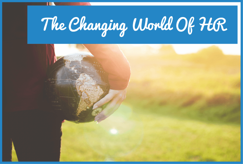 The Changing World Of HR by newtohr.com