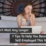 7 Tips To Help You Become Self-Employed This Year by newtohr.com