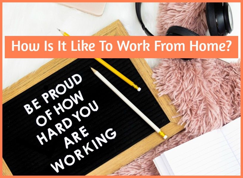 How Is It Like To Work From Home by newtohr.com