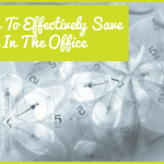 How To Effectively Save Time In The Office by newtohr.com