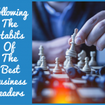 Following The Habits Of The Best Business Leaders #NewToHR