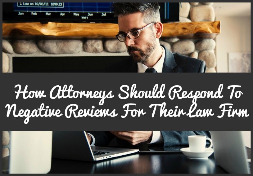 How Attorneys Should Respond To Negative Reviews For Their Law Firm by #NewToHR
