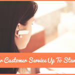 Is Your Customer Service Up To Standard by #NewToHR