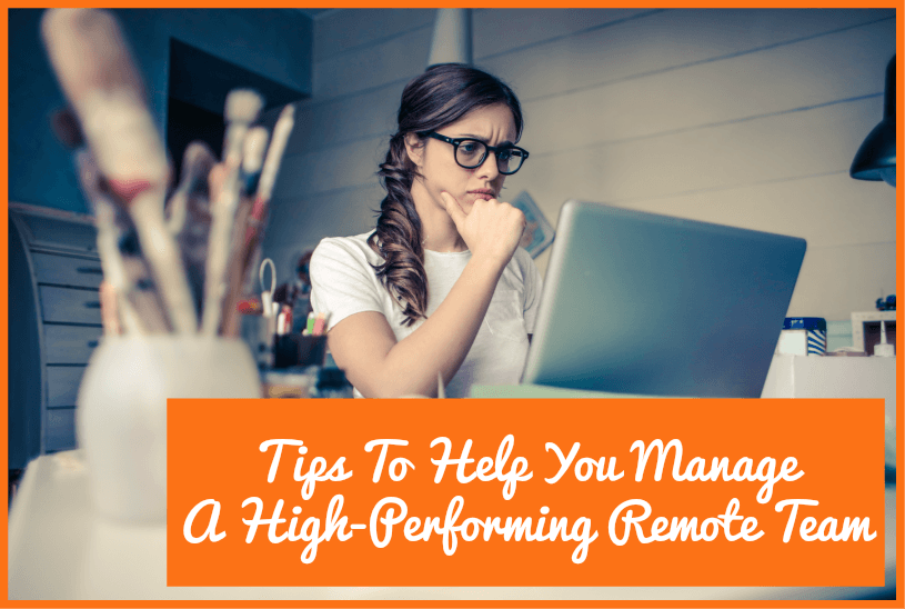 Tips To Help You Manage A High-Performing Remote Team by #NewToHR