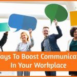 5 Ways To Boost Communication In Your Workplace by newtohr.com