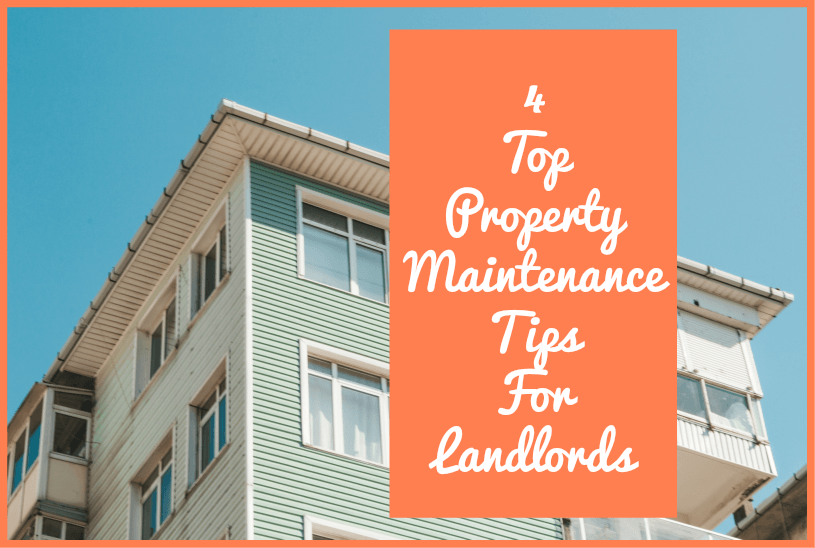 4 Top Property Maintenance Tips For Landlords by newtohr.com