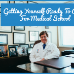 Getting Yourself Ready To Apply For Medical School by newtohr.com