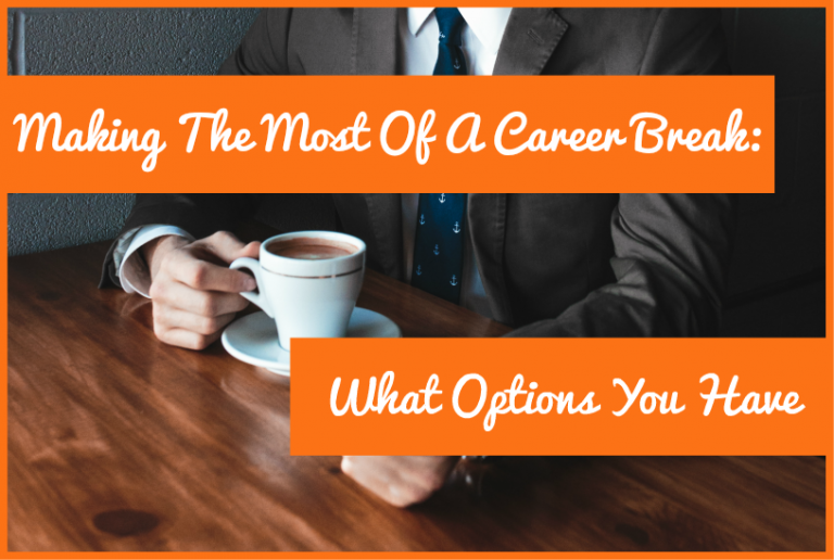 making-the-most-of-a-career-break-what-options-you-have-new-to-hr