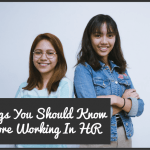 Things You Should Know Before Working In HR by #NewToHR
