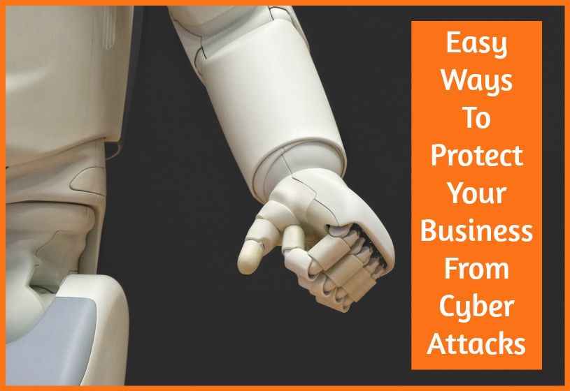 Easy Ways To Protect Your Business From Cyber Attacks by #NewToHR