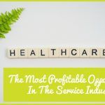 People Power: The Most Profitable Opportunities In The Service Industry