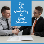 Tips On Conducting A Good Interview by #NewToHR