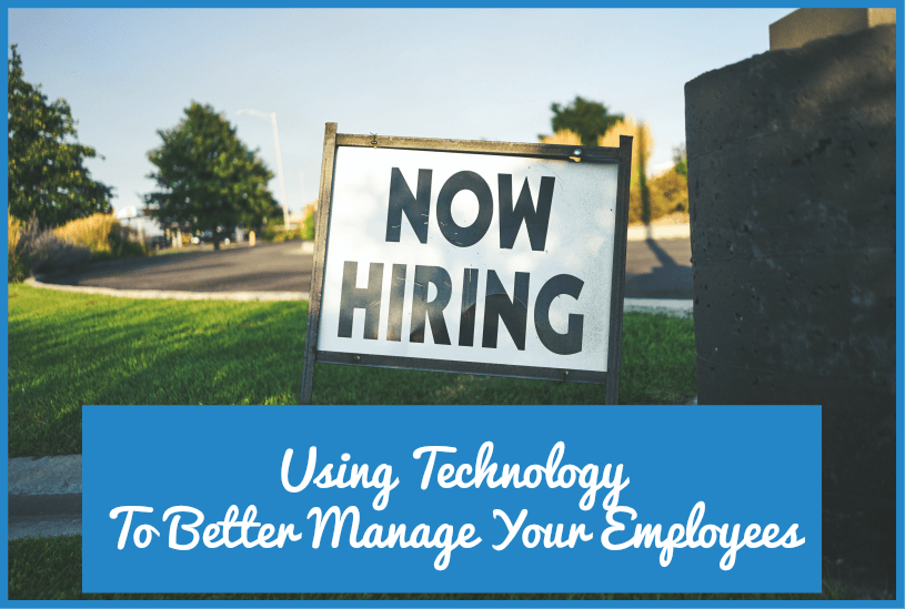 Using Technology To Better Manage Your Employees by newtohr.com