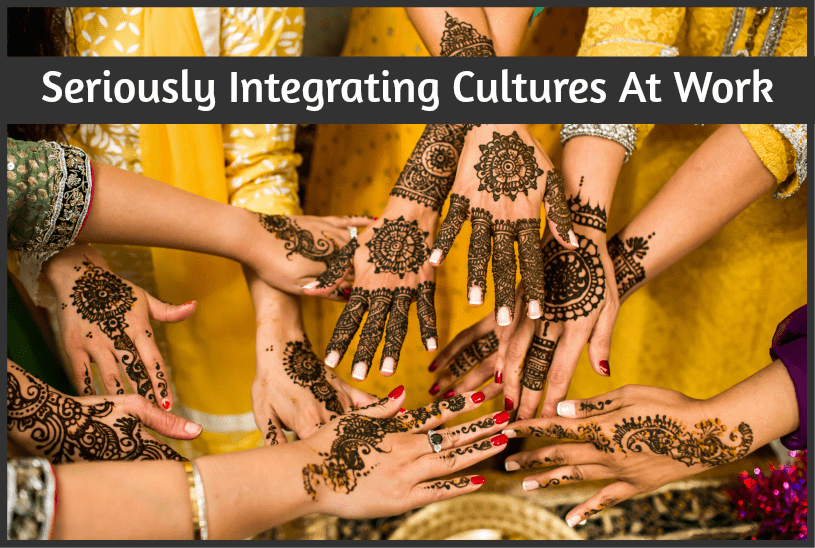 Seriously Integrating Cultures At Work by #NewToHR