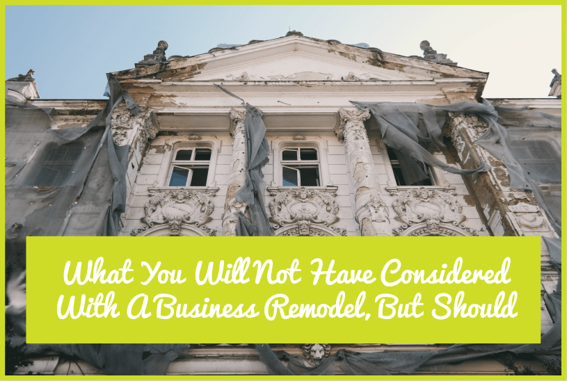 What You Will Not Have Considered With A Business Remodel - But Should by newtohr.com