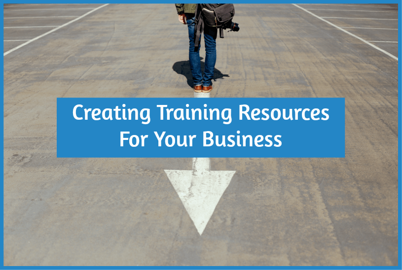 Creating Training Resources For Your Business by newtohr.com