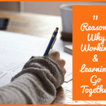 11 Reasons Why Working And Learning Go Together by newtohr.com