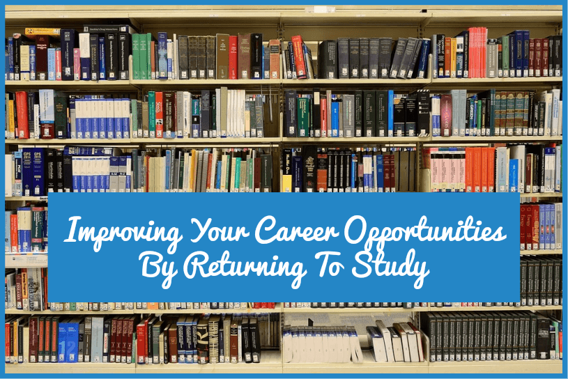 ImprovingYourCareerOpportunities By Returning To Study by #NewToHR