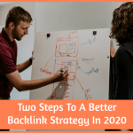 Two Steps To A Better Backlink Strategy In 2020 by newtohr.com
