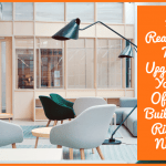 7 Reasons To Upgrade Your Office Building Right Now by newtohr