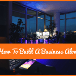How To Build A Business Alone by newtohr.com