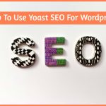 How To Use Yoast SEO For Wordpress by newtohr.com