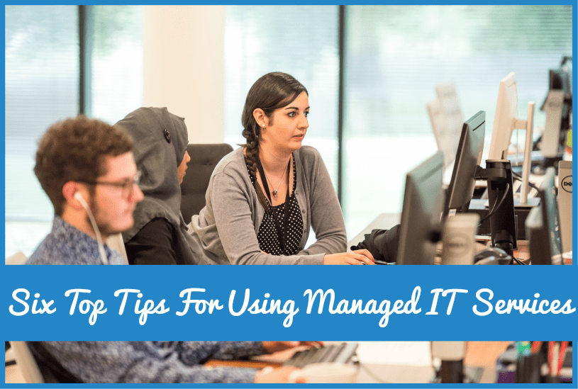 Six Top Tips For Using Managed IT Services by newtohr.com