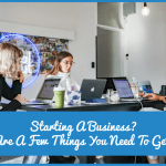 Starting A Business. Here Are A Few Things You Need To Get Right by newtohr.com