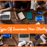 Top 5 Types Of Insurance Your Startup Needs by newtohr.com