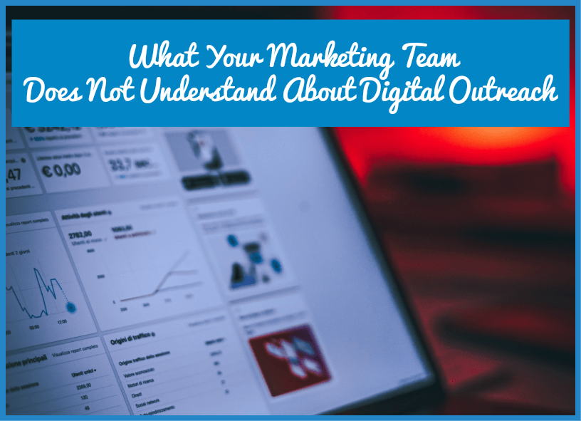 What Your Marketing Team Does Not Understand About Digital Outreach by newtohr.com