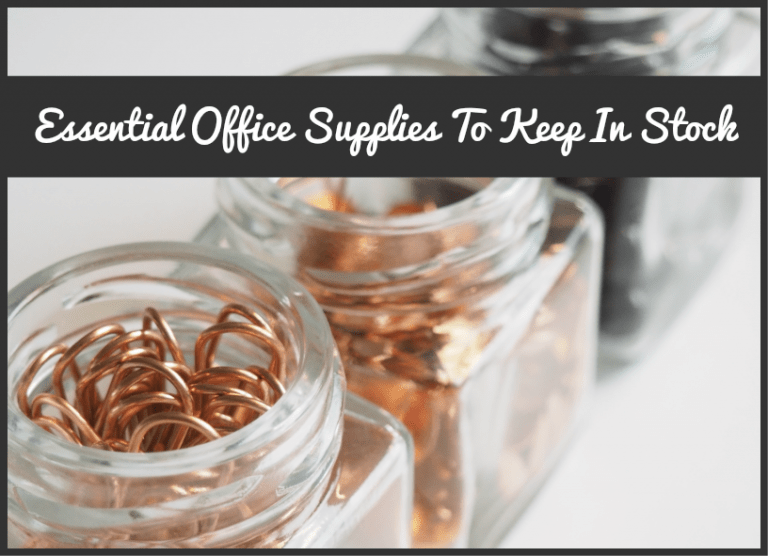 Essential Office Supplies To Keep In Stock New To HR