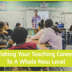 Taking Your Teaching Career To A Whole New Level by #NewToHR