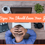 5 Signs You Should Leave Your Job by newtohr.com