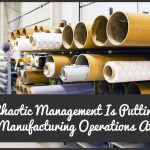 Chaotic Management Is Putting Your Manufacturing Operations At Risk by newtohr.com