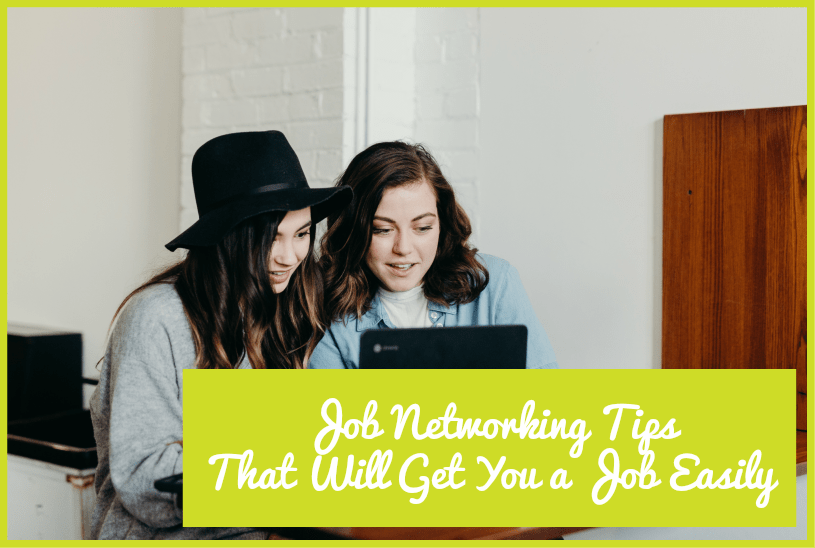 Job Networking Tips That Will Get You a Job Easily by newtohr.com