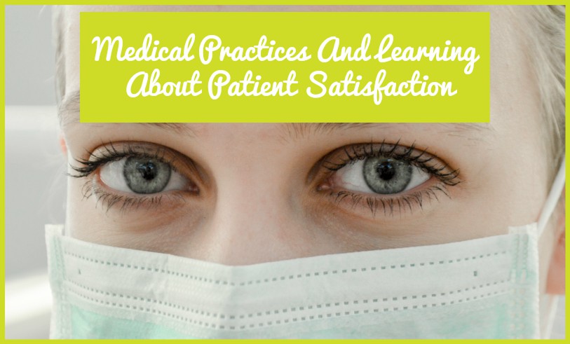 Medical Practices And Learning About Patient Satisfaction by #NewToHR
