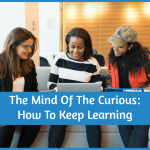 The Mind Of The Curious - How To Keep Learning by #NewToHR